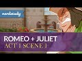 Exploring Act 1 Scene 1 of Romeo and Juliet