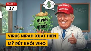 Virus Nipah xuất hiện đúng lúc ông Trump rút khỏi WHO: Trùng hợp hay vô tình?