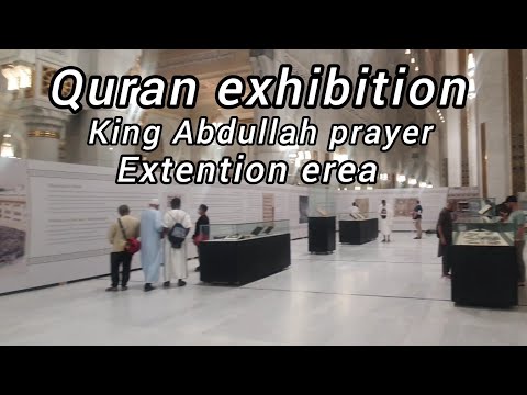 Quran Exhibition  Inside of the 100 Number gate King Abdullah prayer extention erea Masjid Al_haram