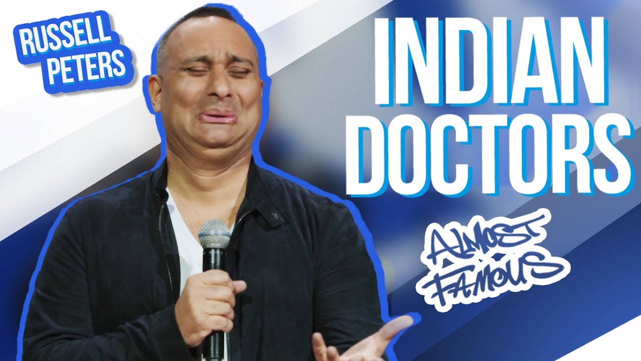 “Indian Doctors” | Russell Peters – Almost Famous