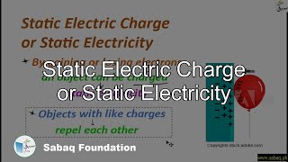 Static Electric Charge or Static Electricity