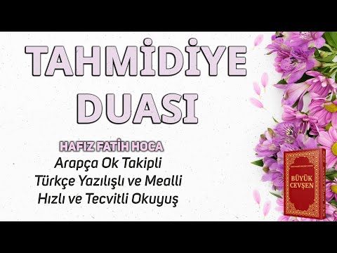 Tahmidiye Duası | Büyük Cevşenden Dualar