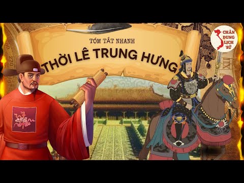 Tóm Tắt Nhanh Thời Lê Trung Hưng