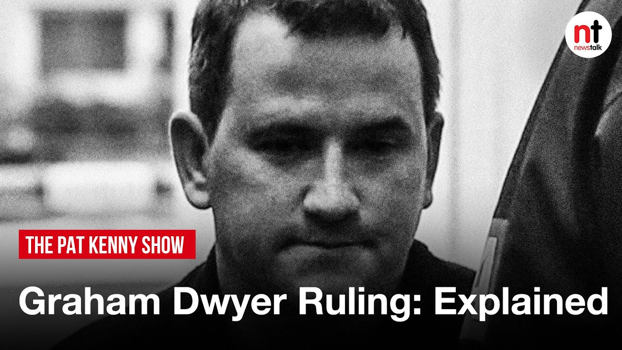 The Graham Dwyer Ruling: Explained
