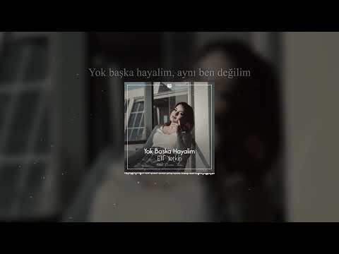 Yok Başka Hayalim - Elif Yetkin ( Prod. Emirhan Turan )