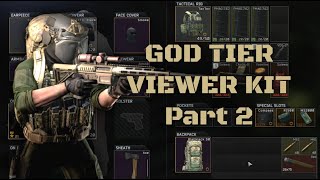 The god tier tarkov viewer kit experience pt. 2