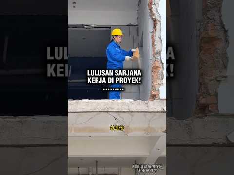 Lulusan sarjana kerja di proyek!!
