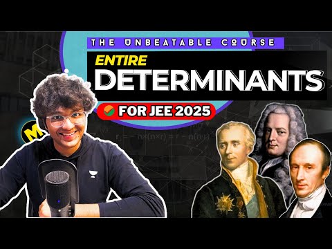 JEE Mains 2025: Esa DETERMINANTS kahin nhi padha hoga! Very DEEP and UNIQUE! | JEE Advanced & Main