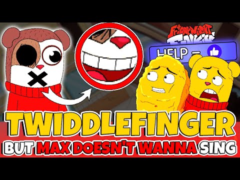 Friday Night Funkin' TWIDDLEFINGER BUT MAX DOESN'T WANNA SING GEGAGEDIGEDAGEDAGO