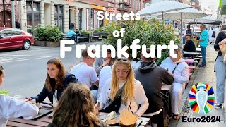 [4K] 🇩🇪 Frankfurt streets are full of football fans | 🚶Food  Street Walk in Frankfurt Euro2024