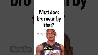 what does bro mean?🤔