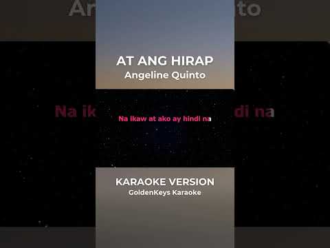 At Ang Hirap – Angeline Quinto (Karaoke) #goldenkeyskaraoke #opmkaraoke #karaoke