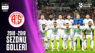 Antalyaspor'un 2018/2019 Sezonu Tüm Golleri | Trendyol Süper Lig
