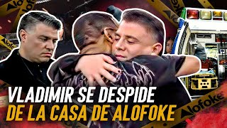 VLADIMIR EN PROBLEMAS! 🔥 DRAMÁTICA DESPEDIDA EN LA CASA DE ALOFOKE