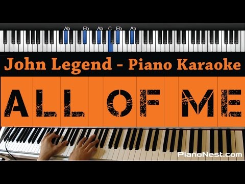 John Legend – All of Me – Piano Karaoke / Sing Along