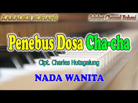 PENEBUS DOSA ll KARAOKE CHA CHA ROHANI ll CHARLES HUTAGALUNG ll NADA WANITA A=DO