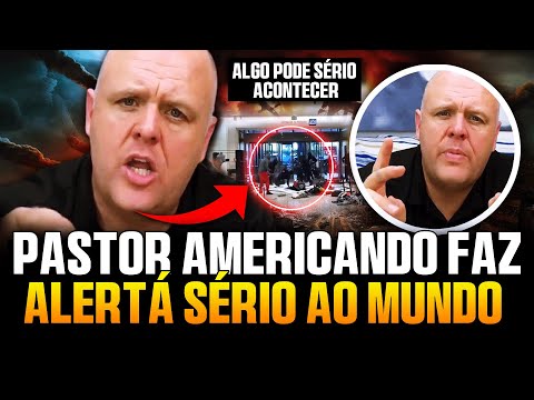 Meu Deus! Diretamente da América esse pastor faz um Alerta a todo o mundo - Isso pode Acontecer?