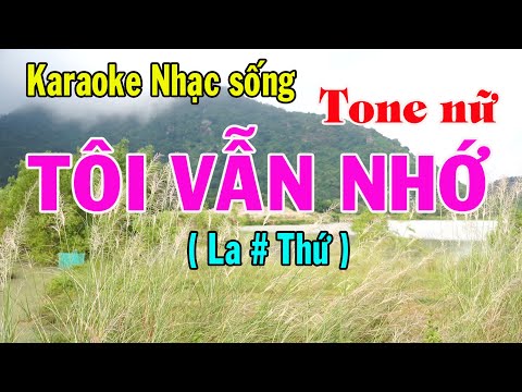 Karaoke nhạc sống TÔI VẪN NHỚ- TONE LA # THỨ