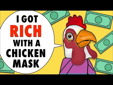 How a Chicken Mask Made Me Rich