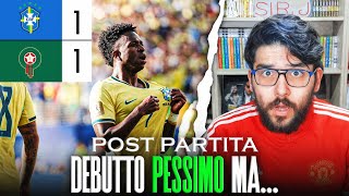🟢Post-partita: Un debutto PESSIMO ma comprensibile!!! | Brasile 1-1 Marocco
