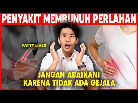 AWAS! Penyakit INI Membunuh Perlahan, Tanpa Gejala & Di Alami Orang Indonesia | FATTY LIVER