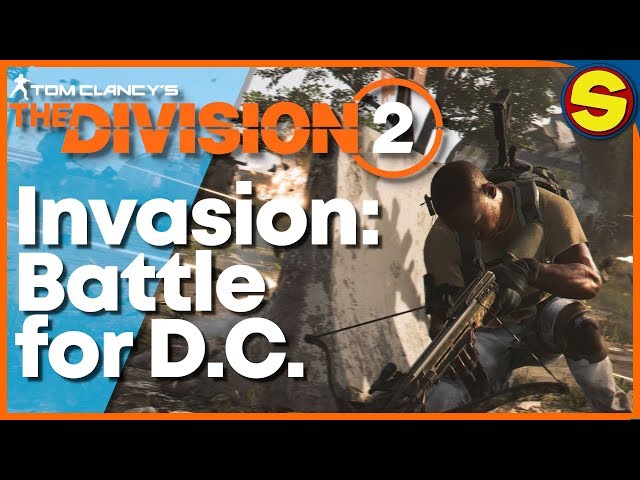 The Division 2 Invasion: Battle for D.C. IS LIVE