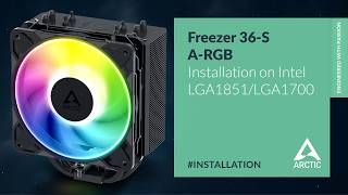 Freezer 36-S A-RGB – Installation on Intel LGA1851/LGA1700