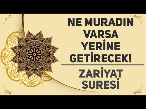 Ne Muradın Varsa Yerine Getirecek! - Zariyat Suresi