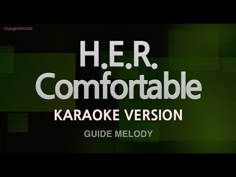 H.E.R.-Comfortable (Melody) (Karaoke Version)