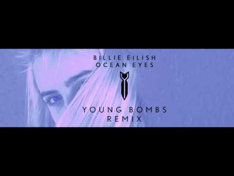 Billie Eilish - Ocean Eyes (Young Bombs Remix)