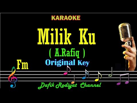 Milikku (Karaoke) A.Rafik Nada Asli Original key Fm (Female key/Cewek) Dangdut original