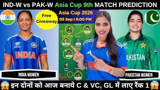 IND-W vs PAK-W Today Match Prediction | IND vs PAK Dream11 Prediction | Womens Asia Cup 2026 Match 9