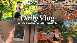 DE VOLTA PRA ROTINA: compras da dieta, metas de 2025, organização financeira e voltando ao foco!