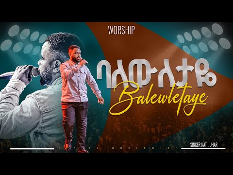 ባለ ውለታዬ | አምልኮ ከዘማሪ ናቲ ጋር |PROPHET HENOK GIRMA[JPS TV WORLD WIDE] 2024