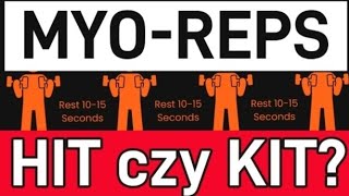 MYO REPS? HIT czy KIT?
