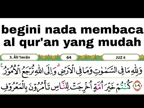 cara membaca al qur'an yang mudah dengan nada santai pelan"