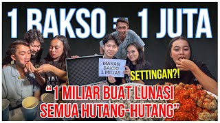 MAKAN 1BAKSO  DAPAT 1 JUTA?! | CHALLENGE 1 MILIAR Episode 2