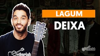 Videoaula DEIXA (part. Ana Gabriela) (aula de violão completa)