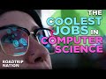 Exploring Careers in Computer Science