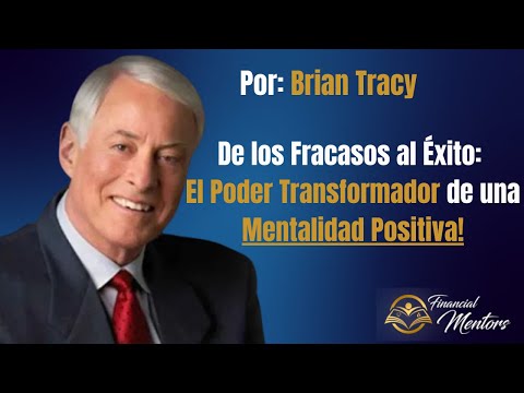 De los Fracasos al Éxito: El Poder Transformador de una Mentalidad Positiva!