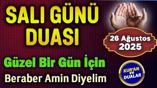 SALI GÜNÜ MUCİZE DUA DİNLE Günün Duaları
