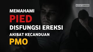 SEBERAPA LAMA DISFUNGSI EREKSI AKIBAT PMO PULIH?