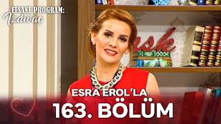 Esra Erol'la 163. Bölüm