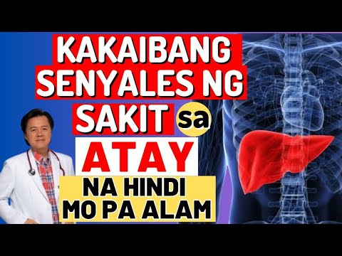 Kakaibang Senyales ng Sakit sa Atay (Liver Disease) na Hindi Mo Pa Alam. - By Doc Willie Ong