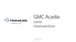 Acadia HomeLink Training - Genie and Overhead Door Garage Doors video poster