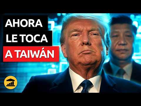 TAIWÁN: ¿Se derrumba el ESCUDO de SILICIO? El plan de TRUMP que AMENAZA la isla @VisualPolitik​