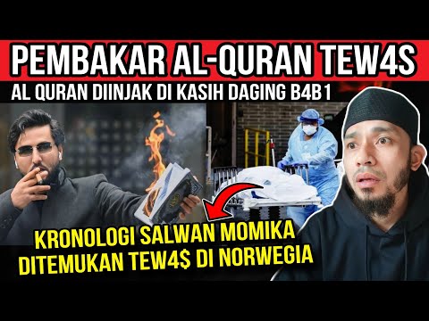 KRONOLOGI P3MB4K4R AL-QURAN DITEMUKAN M3NINGG4L DUNIA DI NORWEGIA?