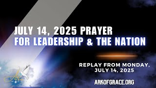 Prayer for the Nation from Monday, July 14, 2025