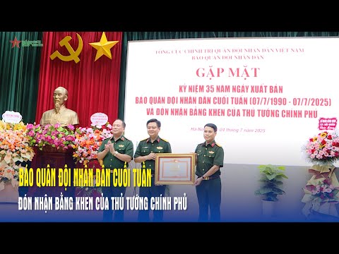 Báo Quân đội nhân dân Cuối tuần đón nhận bằng khen của Thủ tướng Chính phủ