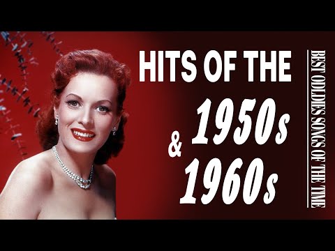 Hits Of The 50s 60s 70s - Oldies Classic - Music That Bring Back Your Memories